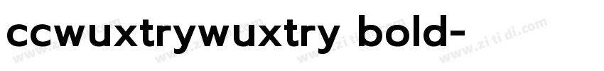 ccwuxtrywuxtry bold字体转换